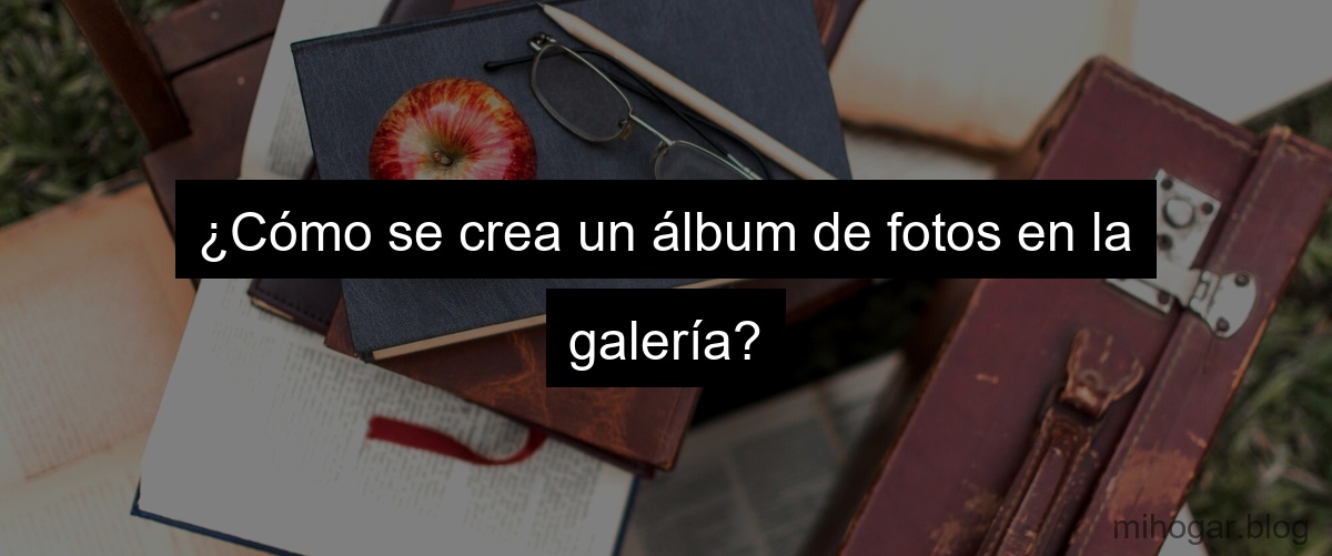 Libro para Fotos y Escribir: El Mejor Álbum para Pegar y Escribir - Mi ...