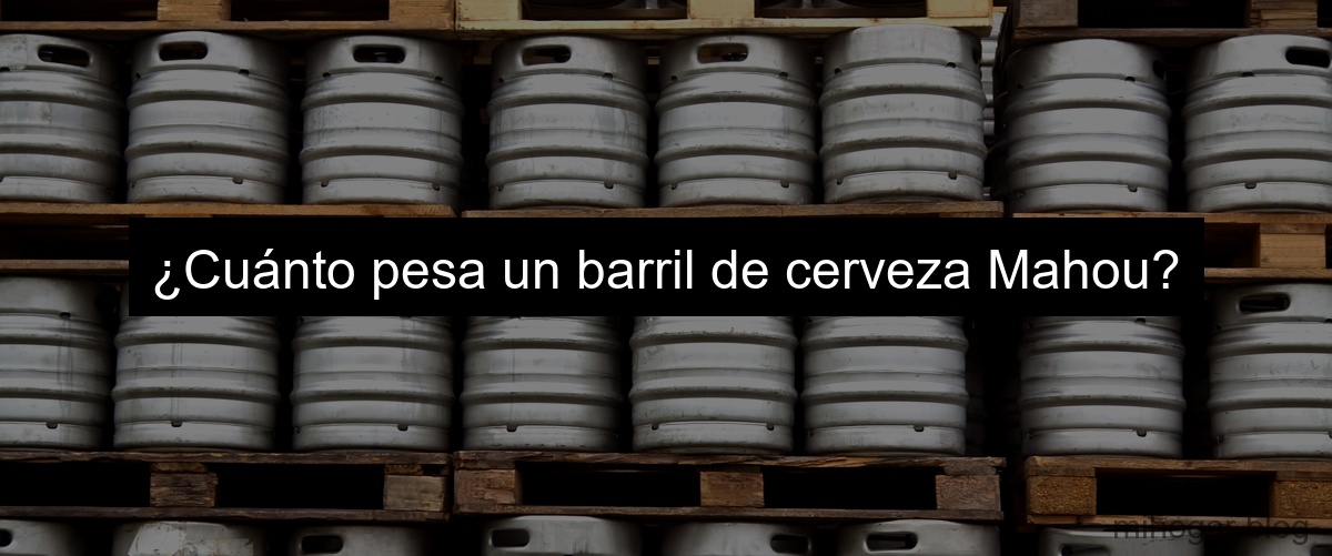 Barriles de cerveza de 5 litros Mahou: disfruta de la mejor cerveza en